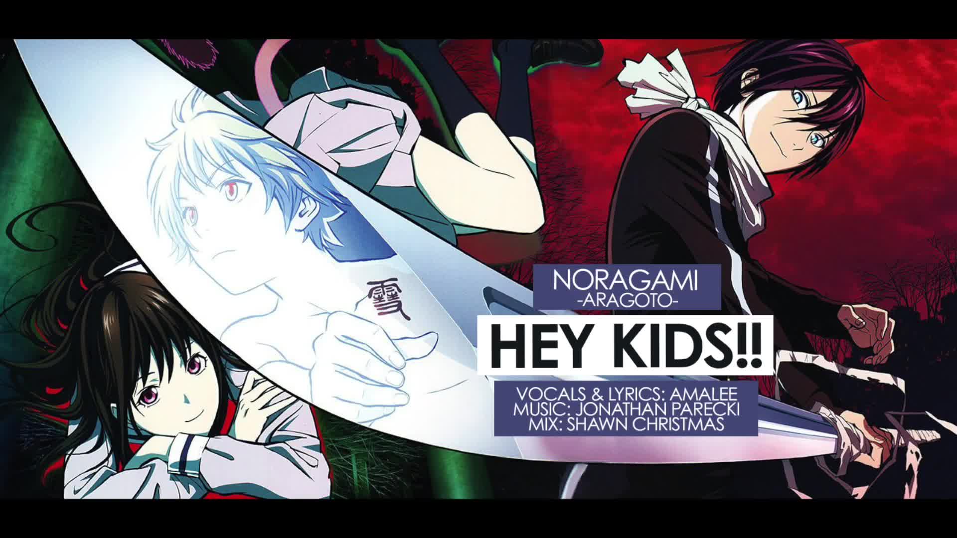 Noragami Aragoto - Hey Kids!! (Opening), ENGLISH ver